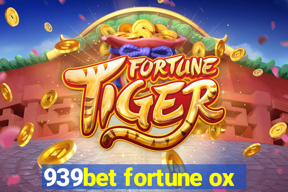 939bet fortune ox